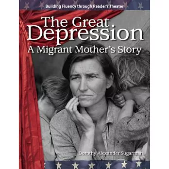 The Great Depression: A Migrant Mother’s Story