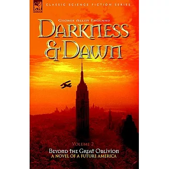 Darkness & Dawn: Beyond the Great Oblivion