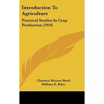 Introduction to Agriculture: Practical Studies in Crop Production