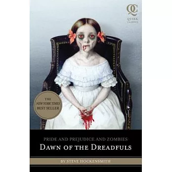 Pride and Prejudice and Zombies: Dawn of the Dreadfuls