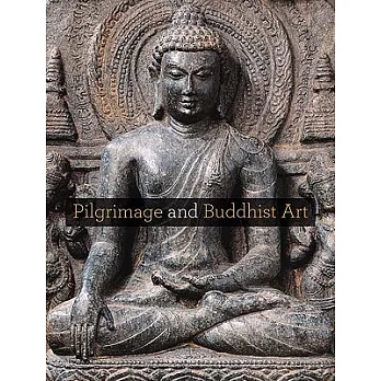 Pilgrimage and Buddhist Art