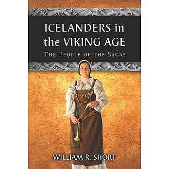 Icelanders in the Viking Age: The People of the Sagas