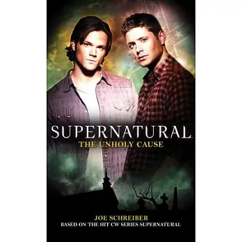 Supernatural: The Unholy Cause