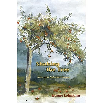 Shaking the Tree: New and Selected Poems