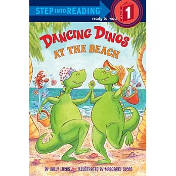 Dancing Dinos at the Beach（Step into Reading, Step 1）