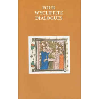 Four Wycliffite Dialogues