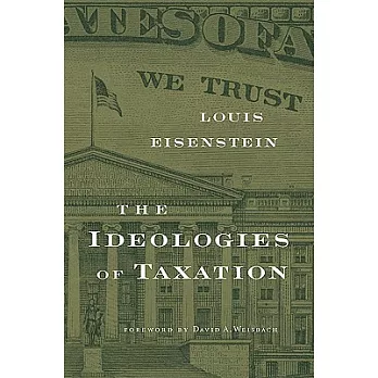 The Ideologies of Taxation