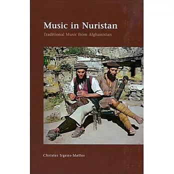 Music in Nuristan: Traditional Music from Afghanistan: An Investigation of the Field Recordings of Lennart Edelberg and Klaus Ferdinand,  [With 3 CDs]