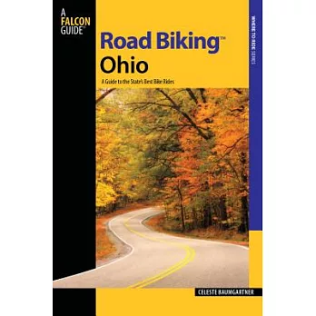 Falcon Guides Road Biking Ohio: A Guide to the State’s Best Bike Rides