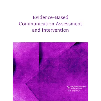 Teaching Evidence-Based Practice: A Special Issue of Evidence-Based Communication Assessment and Intervention