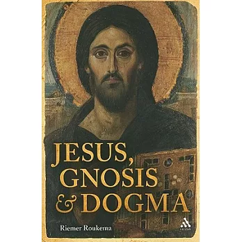 Jesus, Gnosis and Dogma