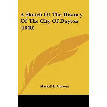 A Sketch of the History of the City of Dayton