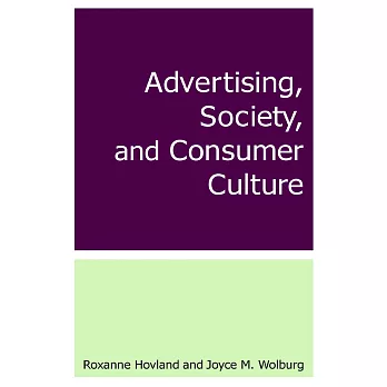 Advertising, Society, and Consumer Culture