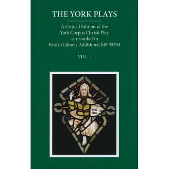 The York Plays: The Text