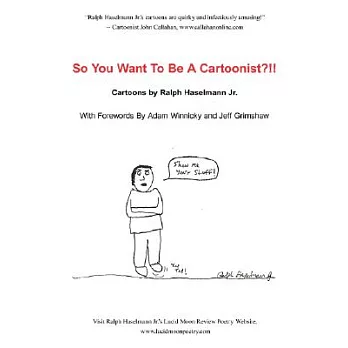 So You Want To Be A Cartoonist?!!