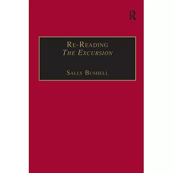 Re-Reading the Excursion: Narrative, Response and the Wordsworthian Dramatic Voice