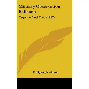 Military Observation Balloons: Captive and Free