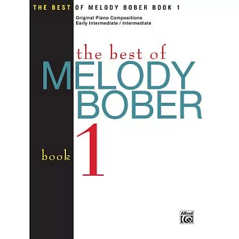 The Best of Melody Bober: Original Piano Compositions, Early Intermediate / Intermediate