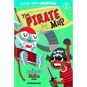 The pirate map : a Robot and Rico story /
