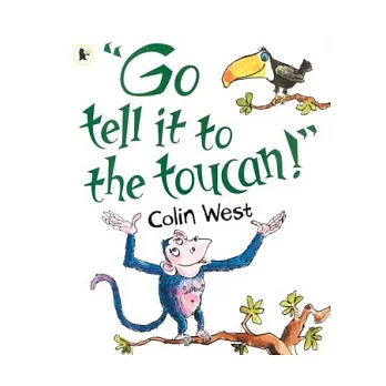 Go Tell It to the Toucan