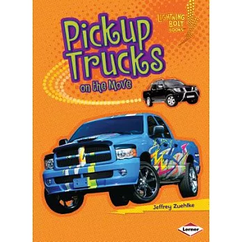 Pickup trucks on the move /