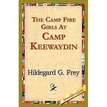 The Camp Fire Girls at Camp Keewaydin