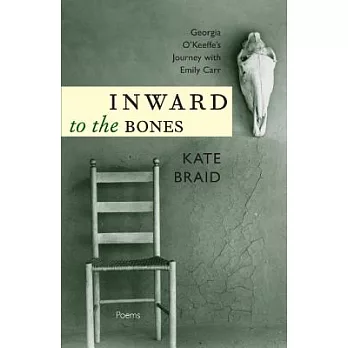 Inward to the Bones: Georgia O’keeffe’s Journey With Emily Carr