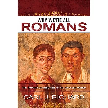 Why We’re All Romans