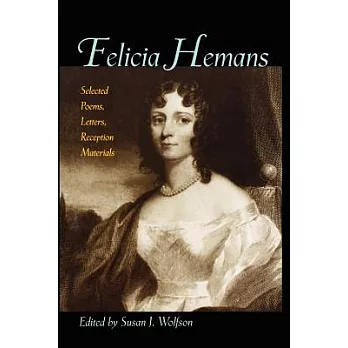 Felicia Hemans: Selected Poems, Letters, Reception Materials