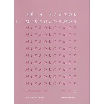 Mikrokosmos: 153 Progressive Piano Pieces : New Definitive Edition