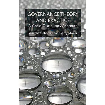 Governance theory and practice : a cross-disciplinary approach /