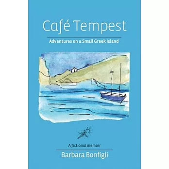 Cafe Tempest: Adventures on a Small Greek Island
