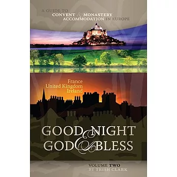 Good Night & God Bless, Volume Two: France, United Kingdom, Ireland