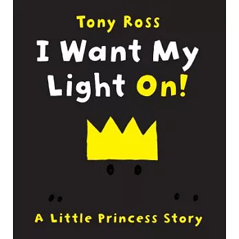 I Want My Light On!: A Little Princess Story