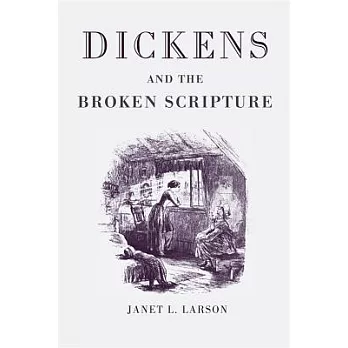 Dickens and the Broken Scripture