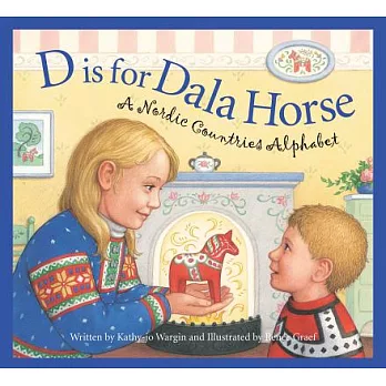 D is for dala horse : a Nordic countries alphabet /