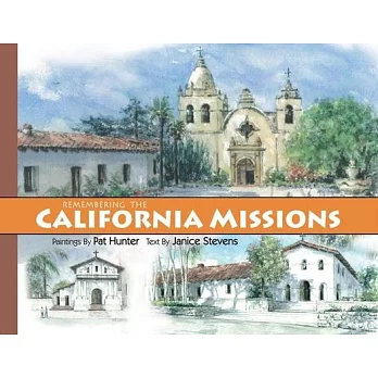 Remembering the California Missions