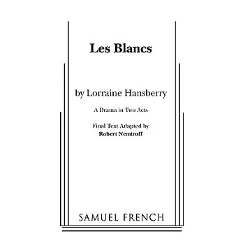 Les Blancs: A Samuel French Acting Edition