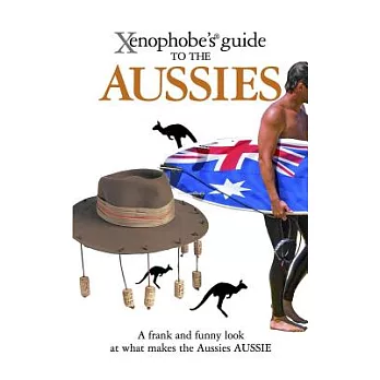 Xenophobe’s Guide to the Aussies