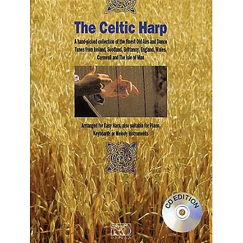 The Celtic Harp: Arranged for Easy Harp, Also Suitable for Piano, Keyboards or Melody Instruments