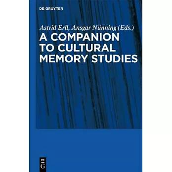A Companion to Cultural Memory Studies