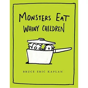 Monsters Eat Whiny Children