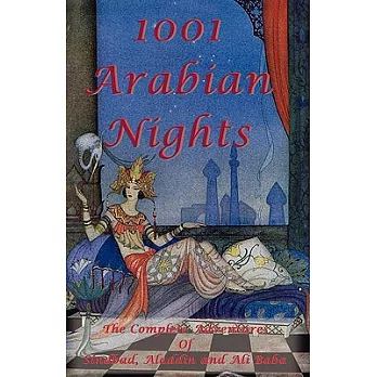 1001 Arabian Nights - the Complete Adventures of Sindbad, Aladdin and Ali Baba: Special Edition