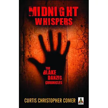 Midnight Whispers: The Blake Danzig Chronicles