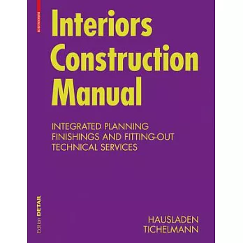 Interiors Construction Manual: Integrated Planning, Finishings and Fitting-Out, Technical Services