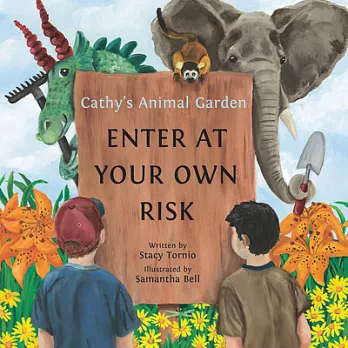 Cathy’s Animal Garden: Enter at Your Own Risk