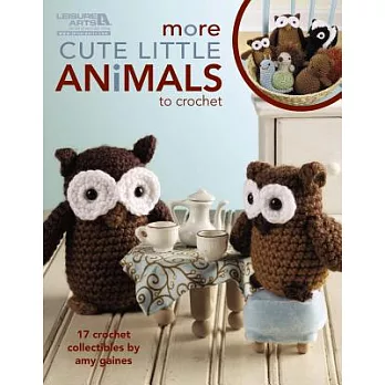 More Cute Little Animals to Crochet
