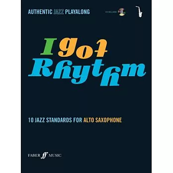 I Got Rhythm: 10 Jazz Standards for Alto Saxophone