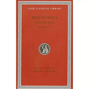 Macrobius: Saturnalia Books 1-2