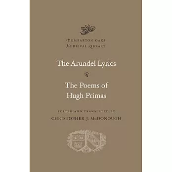 The Arundel Lyrics; The Poems of Hugh Primas